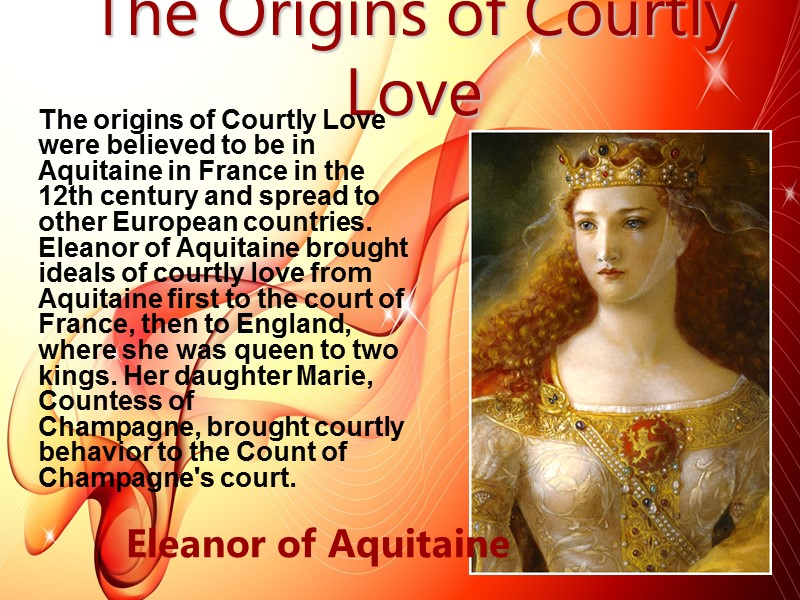 The Origins of Courtly Love     The origins of Courtly Love